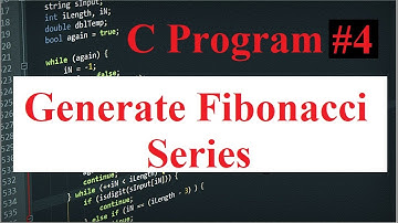 C Program #4: Generate Fibonacci Series