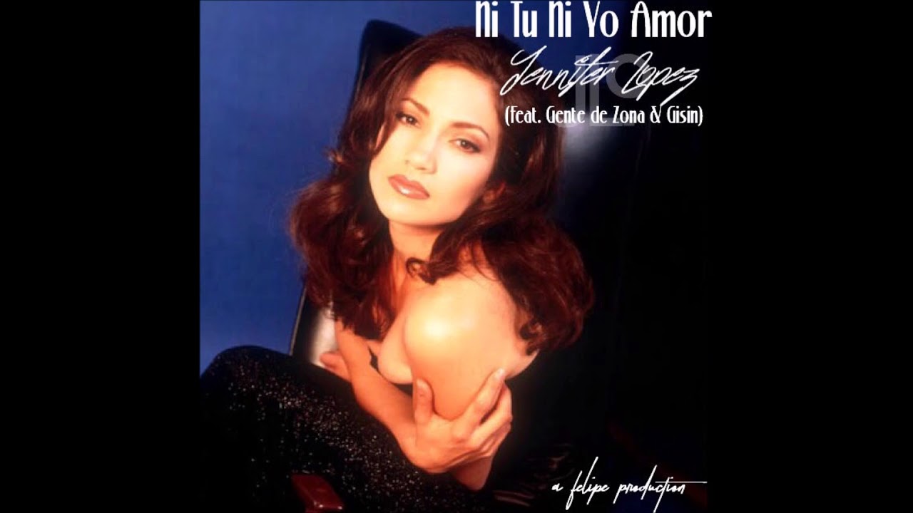 Download Jennifer Lopez- Ni Tu Ni Yo Amore (feat. Gente de Zona & Wisin)