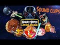 Angry Birds Star Wars Sound Clips 
