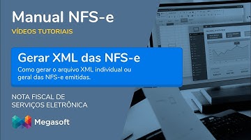 Gerar XML das NFS-e | Manual Sistema NFS-e | Vídeo Tutorial Megasoft