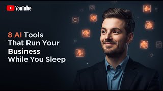 8 AI Tools That Run Your Business While You Sleep (2025 Automation Guide)