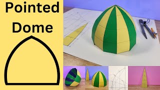 How To Make A Pointed Dome
