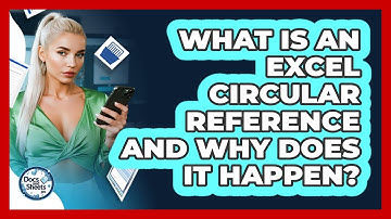 What Is An Excel Circular Reference And Why Does It Happen? - Docs and Sheets Pro