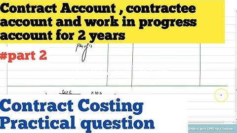 Contract costing Practical question | Contract accounts for 2 years | Cost Accounting| Bcom