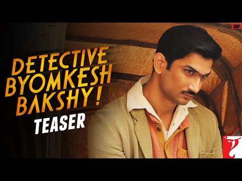 Detective Byomkesh Bakshy - TEASER - Sushant Singh Rajput