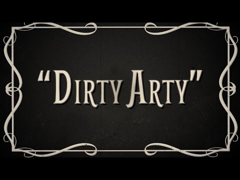 Dirty Arty Is Back! - Dirty Arty Is Back!