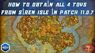 How to Obtain All 4 Toys from Siren Isle in Patch 11.0.7
