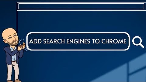 Adding Search Engines to Google Chrome