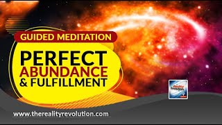 Guided Meditation Perfect Abundance And Fulfillment