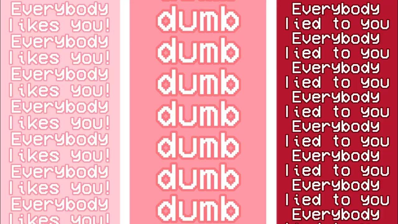 Dumb Dumb Everybody Likes You Template YouTube dumb-dumb-everybody-likes-you-template-youtube