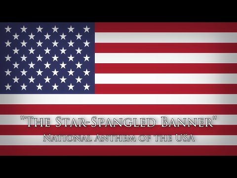 National Anthem of the USA "The Star-Spangled Banner"