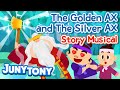 The Golden AX and The Silver AX🪓 | Fairy Tale | Bedtime Story | Story Musical for Kids | JunyTony