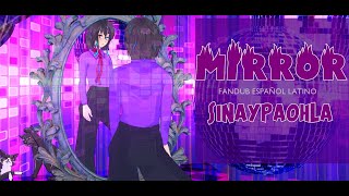 MIRROR「Ado」Fandub Español Latino【SINAY】