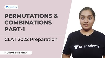 CLAT 2022 Preparation | Permutations & Combinations | Unacademy Law Entrance Exam | Purvi Mishra