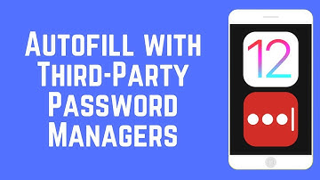 How to Enable Password Autofill with Third-Party Password Managers in iOS 12