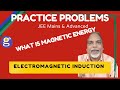 PHYSICS::What is energy stored in Magnetic Field? Important for Class XII, JEE Mains &amp; Advanced