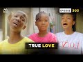 True Love Épisode 303 Comédie De Mark Angel mp3