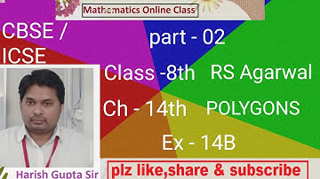 Class -8th MATHS | Ex - 14B ( RS Agarwal ) | Ch - 14 ( POLYGONS )