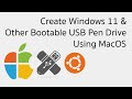 Create a windows 11 bootable usb from iso on macos  loxyo tech