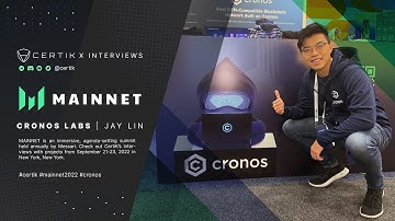 Cronos Labs | CertiK x Mainnet 2022 | Interviews