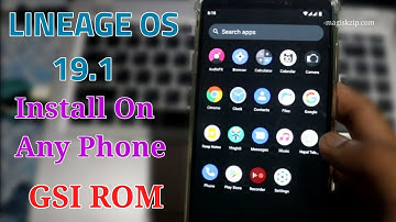 Lineage OS 19.1 GSI ROM | Android 12 | Install on Any Android Phone