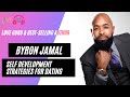 Episode 28 Self development strategies for dating w/Bryon Jamal