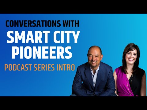 Conversations with Smart City Pioneers - Introductory Episode