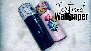 Textured Wallpaper Design Tumbler Tutorial