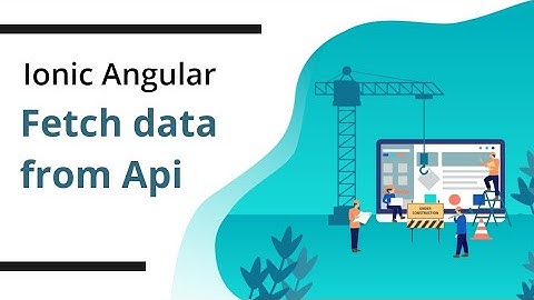 "Unlock Instant Angular Ionic Lists: See How to Fetch Data in Seconds!"