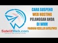 Cara Suspend Web Hosting Pelanggan Anda di WHM