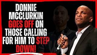 Donnie McClurkin goes off on Those Calling for Him to Step Down!