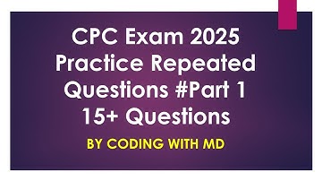 Part 1 || CPC Exam 2025, October Month Practice Mock Repeated Question || Medical Coding with MD ||