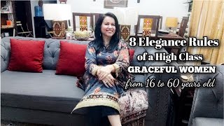 8 Things That Tell You Are High Class Women || 8 Etiquette Rules To Become a High-Class Lady