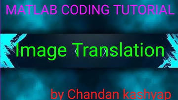 "Image Translation in MATLAB | Move Images with Simple MATLAB Code! 🔄📸"