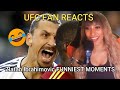 UFC FAN REACTS Zlatan Ibrahimovic HILARIOUS