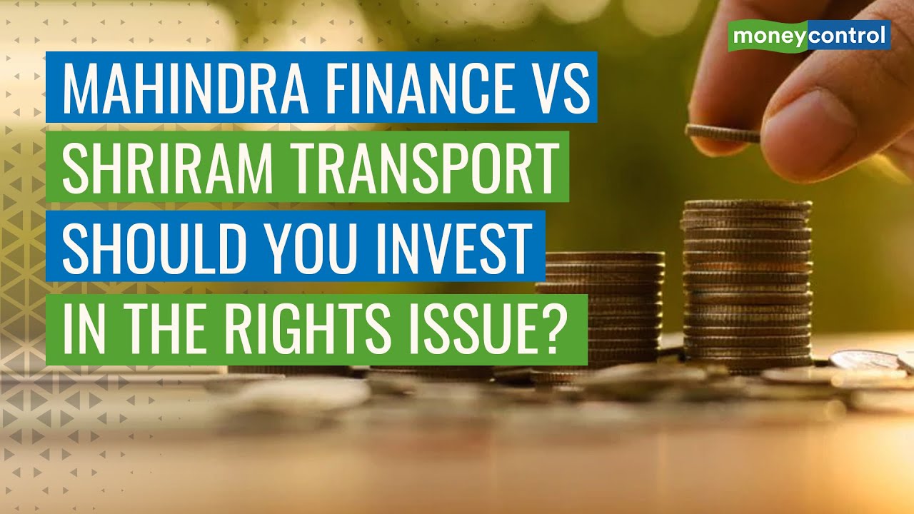 Mahindra Finance Vs Shriram Transport | Should You Invest In The Rights Issue?