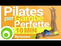 Pilates per Gambe Perfette - Esercizi a Casa - Allenamento Completo - 10 Minuti
