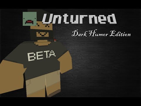 unturned but i have