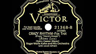 1928 HITS ARCHIVE: Crazy Rhythm  - Roger Wolfe Kahn (Franklyn Baur, vocal)