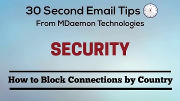 How to Block Incoming Connections by Country in MDaemon Email Server