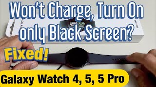 Galaxy Watch 4, 5, 5 Pro: Doesn't Charge, Won't Turn On, Black Screen (FIXED!) screenshot 3