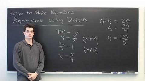 How to Make Equivalent Expressions Using Division : Mathematics: Division & More