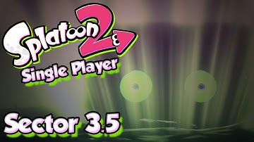 Splatoon 2 Story Mode #4 - Finishing Sector 3 & Return of the Stamp! (Single Player W/ DUDE)