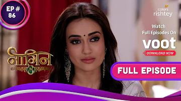 Naagin 3 | नागिन 3 | Ep. 86 | Bela In Trouble! | मुसीबत में बेला!