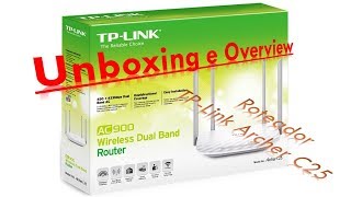 Unboxing e Overview Roteador TP-Link Archer C25