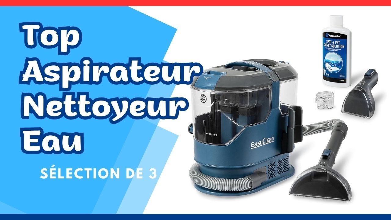 ❤️ Les 3 Meilleurs Aspirateurs eau d'intérieur pas Cher Amazon | Petit Prix Nettoyeur Vapeur Tapis