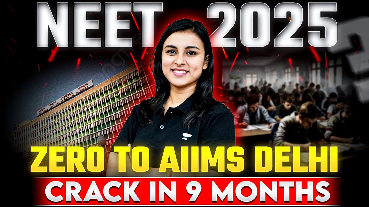 Crack AIIMS Delhi in 9 Months | Best Strategy to Crack NEET | Anushka ...