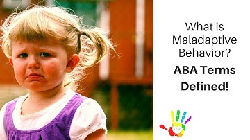 What is a Maladaptive Behavior? ABA Terms Explained!