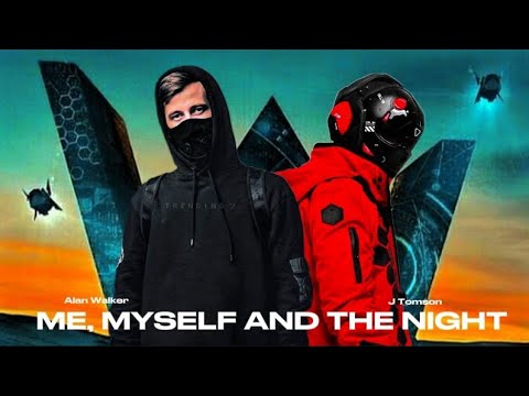 Alan Walker - Me, Myself And The Night (J Tomson Version) - YouTube