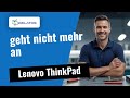 Lenovo ThinkPad: geht nicht mehr an? 🔧 So reparieren wir es